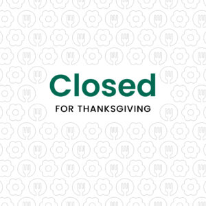 Village Project is closed for Thanksgiving